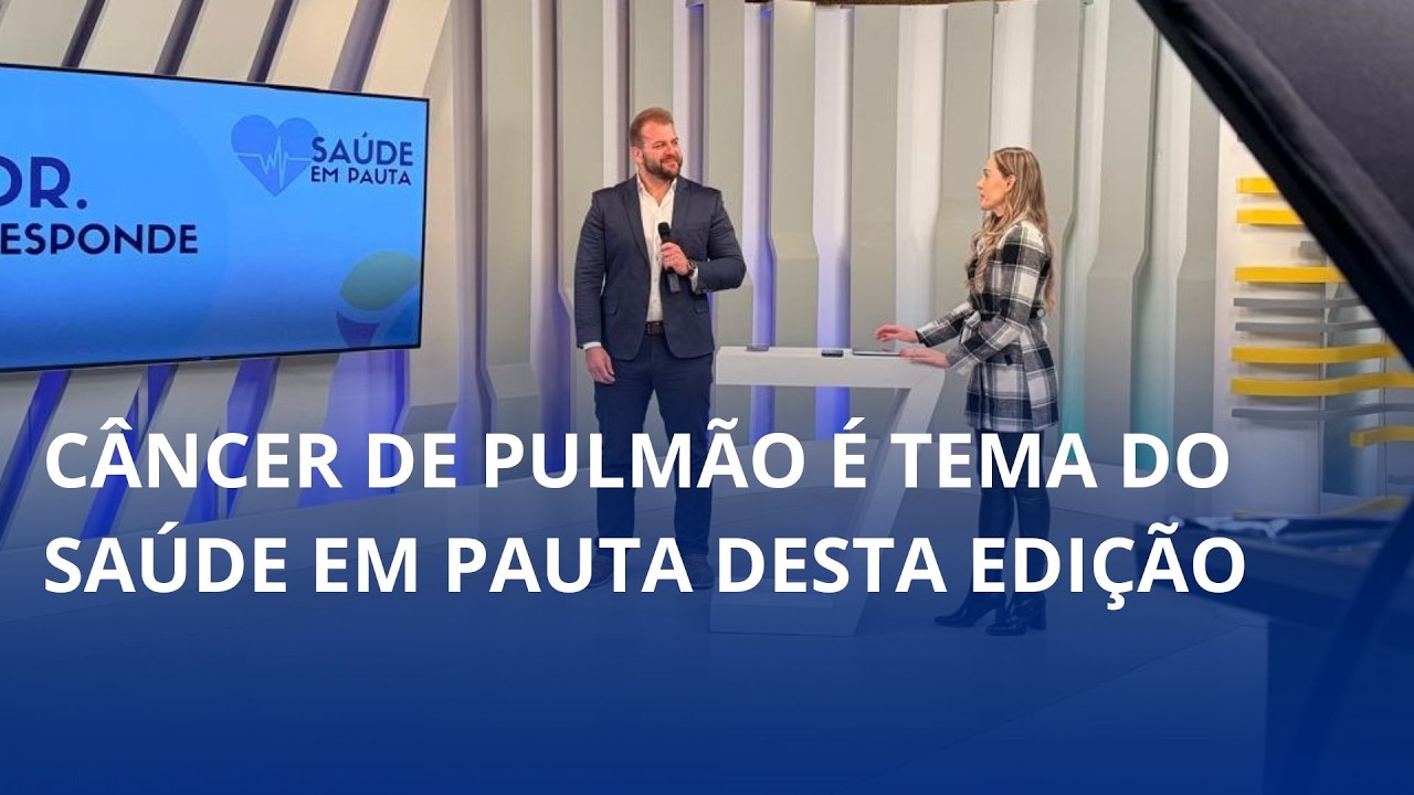 Câncer de pulmão é tema do Saúde em Pauta desta edição