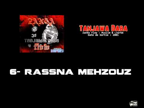 Zanka Flow - Album Tanjawa Daba - 06 - Rassna Mehzouz
