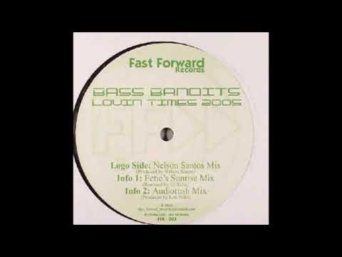 Bass Bandits - Lovin Times (Nelson Santos Mix)