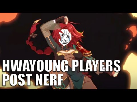 Hwayoung Players After the Nerf