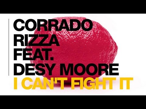 Corrado Rizza feat. Desy Moore - I Can't Fight It (Eric Kupper Remix)