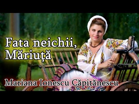 Mariana Ionescu Căpitănescu - Fata neichii, Măriuță