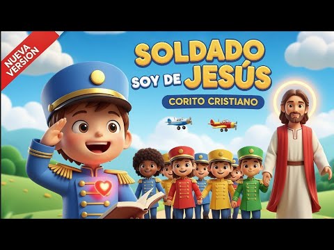 Soldado Soy de Jesús (Somos Soldaditos) 💂 ¡A Marchar! - Canción Cristiana Divertida (Nueva Versión)