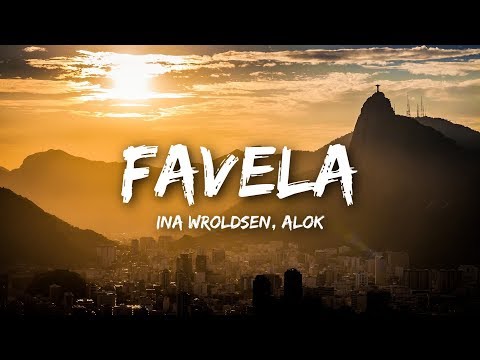 Ina Wroldsen, Alok - Favela (Lyrics)