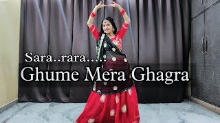 Sara rara Ghume Re Ghume Mera Ghagra//घूमे