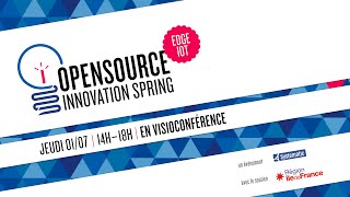 [ Replay ] Open Source Innovation Spring, Edge & IoT – 01/07/21