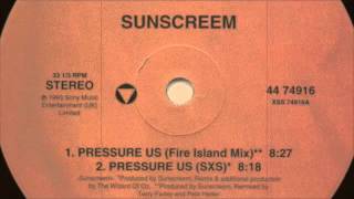 Sunscreem - Pressure US (Fire Island Mix) 1993