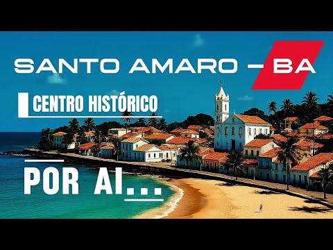Bahia | SANTO AMARO- BA