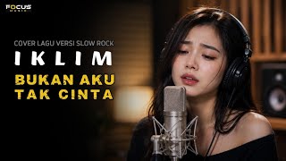 Download lagu 🎵 BUKAN AKU TAK CINTA - IKLIM | Cover Wanita Paling Menyentuh mp3