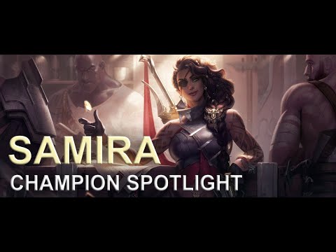 SAMIRA - Champion Spotlight | league of Legends