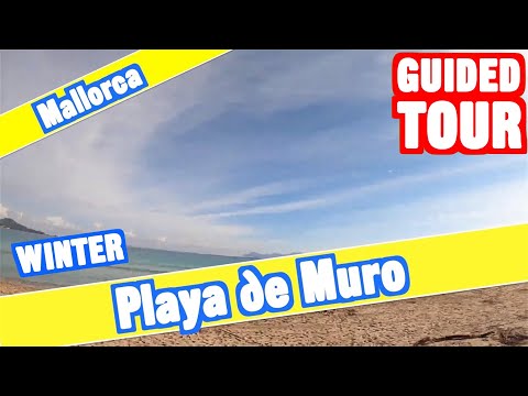 🔴 Playa de Muro WINTER  Mallorca -  Guided walking tour