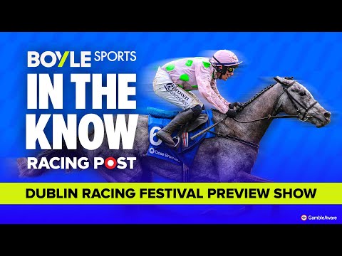 Dublin Racing Festival Preview | Tips from Graeme Rodway & Robbie Wilders | In The Know