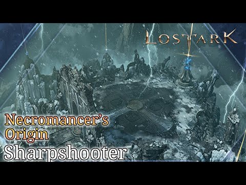 Lost Ark -- Necromancer's Origin -- Sharpshooter -- Abyss Dungeon