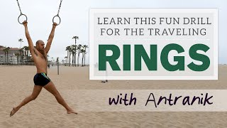 Basic Traveling Rings Drill (Tutorial Video with Antranik)