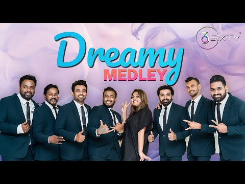 Dreamy Medley - By 3Sixty