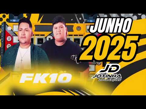 FK10 REPERTÓRIO JUNHO 2025 ATUALIZADO NOVO [ Jotinha Divulgações O MORAL!!!