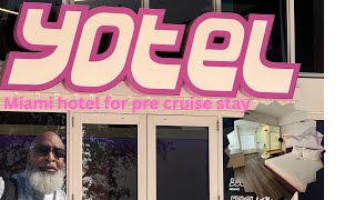 YOTEL Miami Hotel Review – Is It Worth It Before Your Cruise?