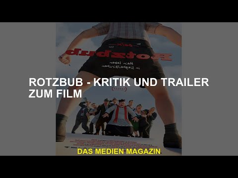 Rotzbub - Filmkritiken und Trailer