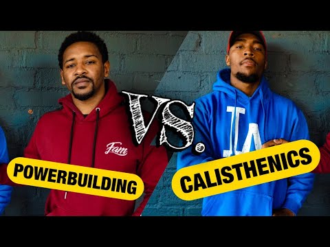 POWERBUILDING VS. CALISTHENICS | FT. DORRELL FOWLER