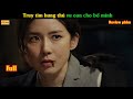 Truy tìm hung thủ vu oan cho bố mình - Review phim Hàn