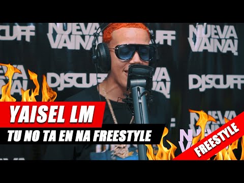 YAISEL LM ❌ DJ SCUFF: TU NO TA EN NA FREESTYLE #24 (TEMP 03)