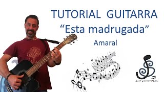 🎸 Esta madrugada - AMARAL 🤩- Como tocar, tutorial guitarra, acordes, letra, pdf y tablatura.