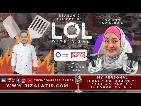 LOL with Rizal: My Personal Leadership Journey - Getting the FIX through my MIX