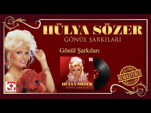 Hülya Sözer - Gönül Şarkıları