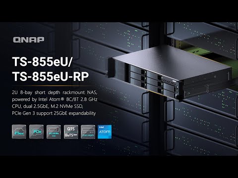 TS-855eU: 2U short-depth NAS powered by Intel Atom 8C/8T with dual 2.5GbE, M.2 NVMe SSD, PCIe Gen 3
