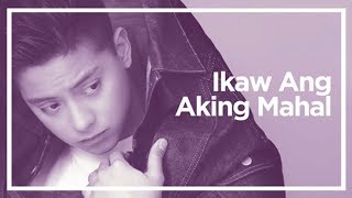Daniel Padilla - Ikaw Ang Aking Mahal (Audio)