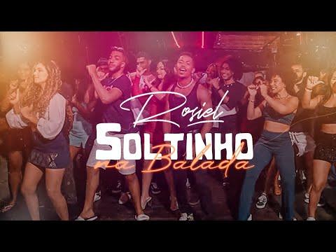 Rosiel - Soltinho na Balada (Clipe Oficial)