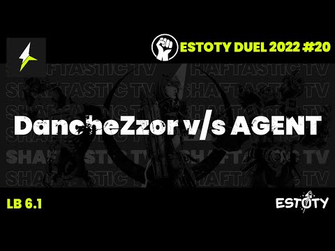 Estoty Duel 2022.20 - LB 6.1 - DancheZzor v/s AGENT