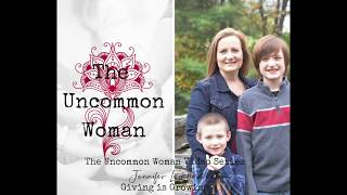 Jennifer Luellen Brown, Episode 5, The Uncommon Woman Series - The Gift of Giving