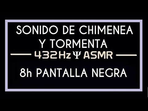 Sonido de CHIMENEA y TORMENTA para DORMIR - 8 horas PANTALLA NEGRA / 8h STORM & BONFIRE black screen