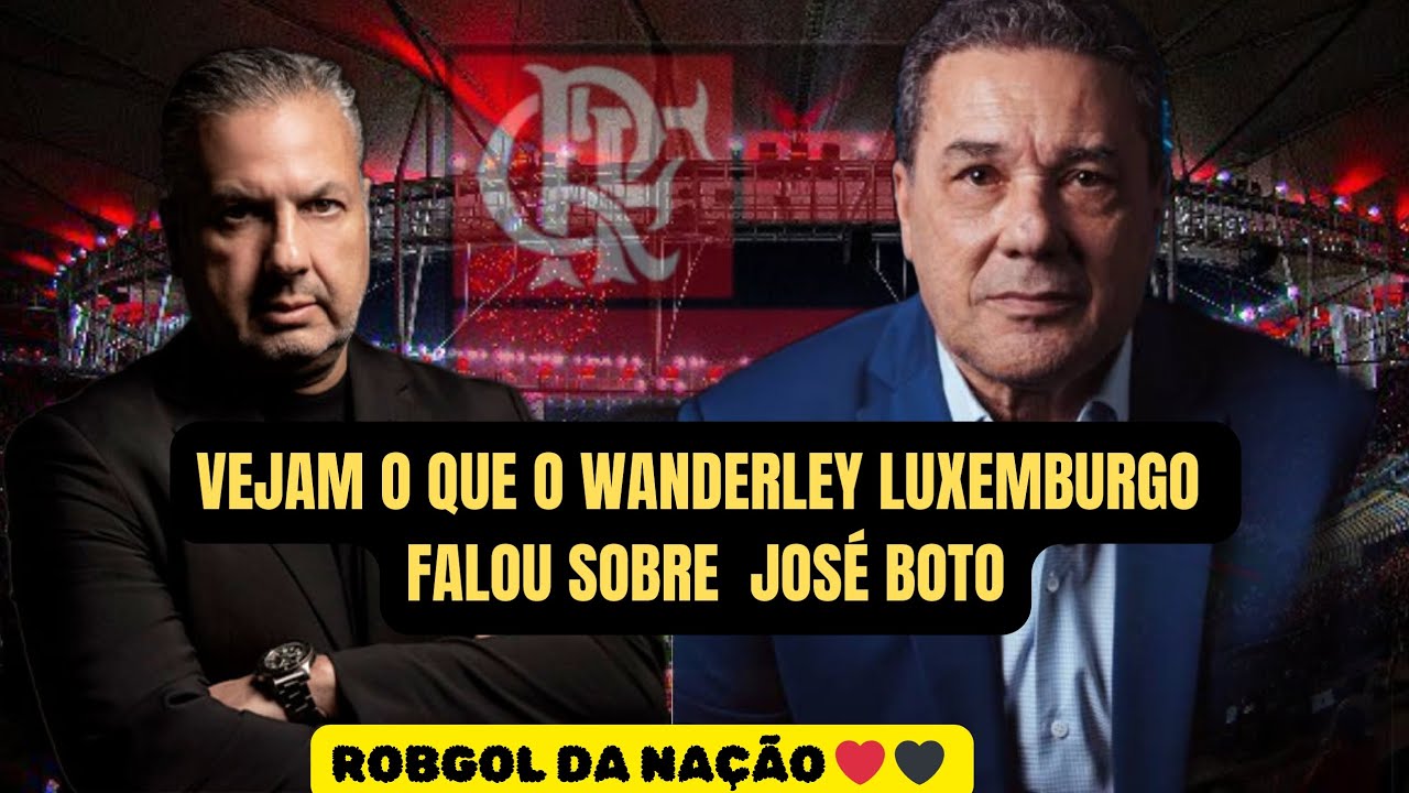 WANDERLEY LUXEMBURGO RASGANDO O VERBO SOBRE O DIRIGENTE DO #flamengo , JOSÉ BOTO. @flamengo