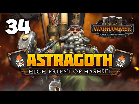 PREPARING FOR VICTORY! Total War: Warhammer 3 - Astragoth Ironhand - Chaos Dwarf Campaign #34