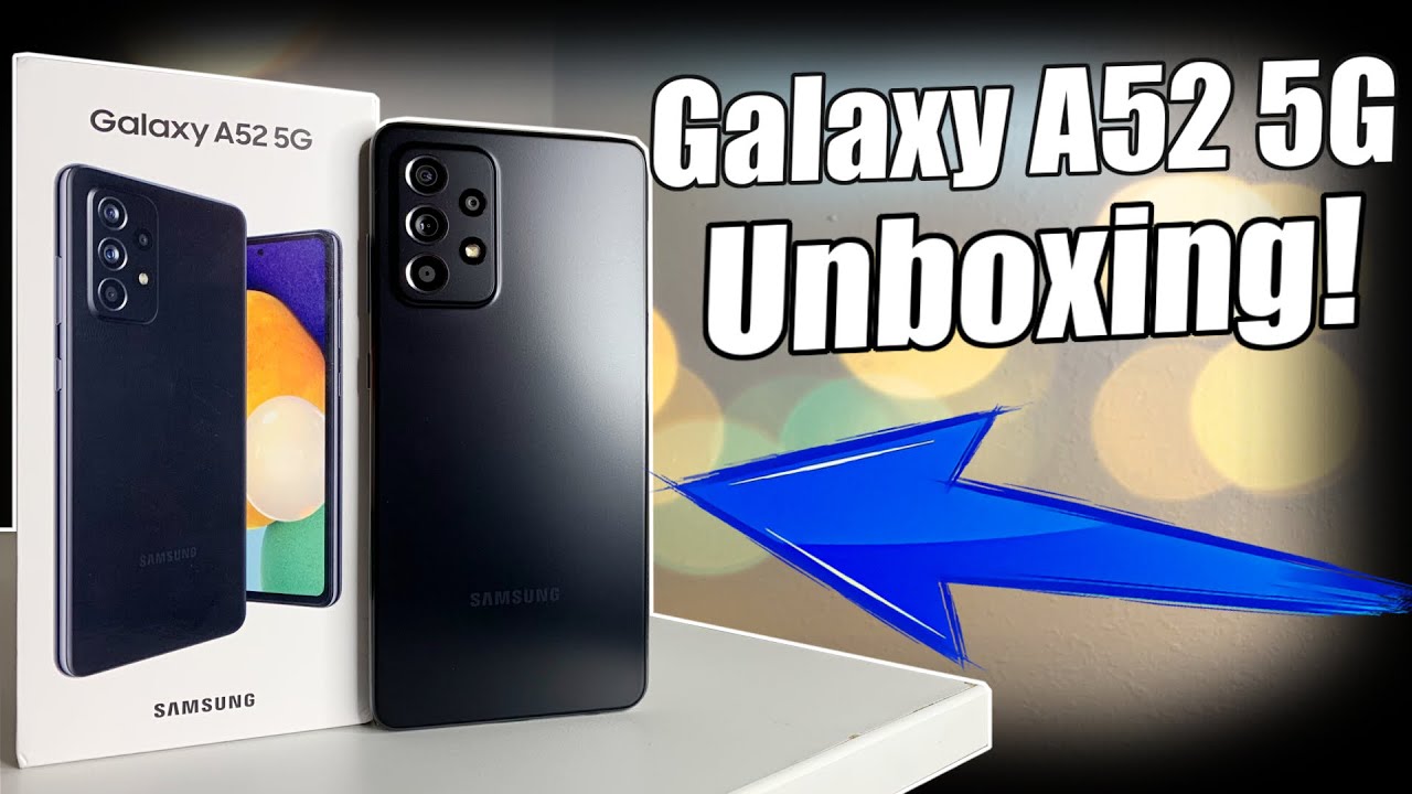Samsung Galaxy A52 5G Unboxing & Hands On!