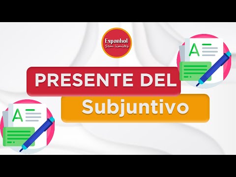 Presente do Subjuntivo em Espanhol (verbos regulares)