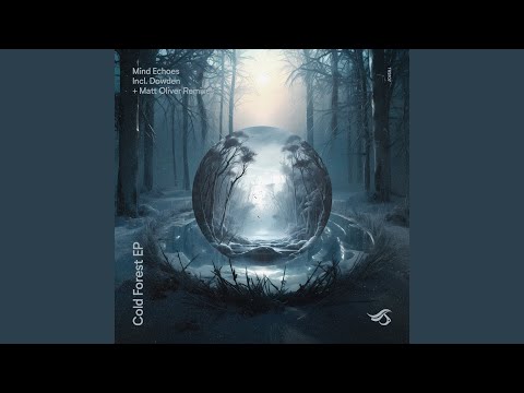 Cold Forest (Dowden Remix)