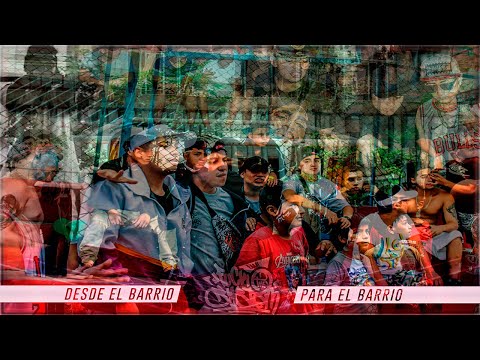 Desde el barrio para el barrio (Balaa - Leitosanhueza - Ramset - Supremo - Divino)