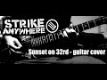 Strike Anywhere - Sunset on 32nd - guitar cover