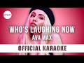 Ava Max - Who's Laughing Now 2020 / 1 HOUR LOOP Ava Max - Who's Laughing Now 2020 / 1 HOUR LOOP