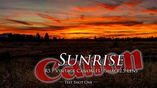 Sunrise with the Canon R5,  vintage Canon FL 35mm F2.5 Lens - always an adventure, always different🌅