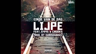 Lijpe - Einde Van De Dag ft. Emms & Crooks (prod. Eurosoundz)