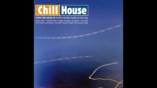 Chill House [1999, Choice Productions]