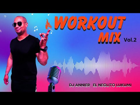 Dembow-House-Guaracha-Workout Mix Vol.2 by Dj Annier El Neglito Lukumi #party #dance #djannier #mix