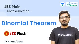 Binomial Theorem: Short Summary | JEE Flash | Unacademy Atoms | Nishant Vora