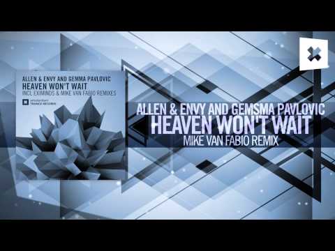 Allen & Envy and Gemma Pavlovic - Heaven Won't Wait (Mike van Fabio Remix) Amsterdam Trance