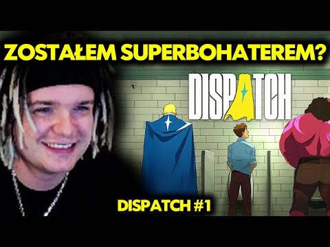 ZOSTAŁEM SUPERBOHATEREM? (Dispatch #1)