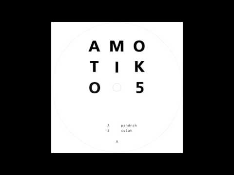 Amotik - Solah [AMTK005]